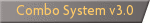 Combo System v3.0